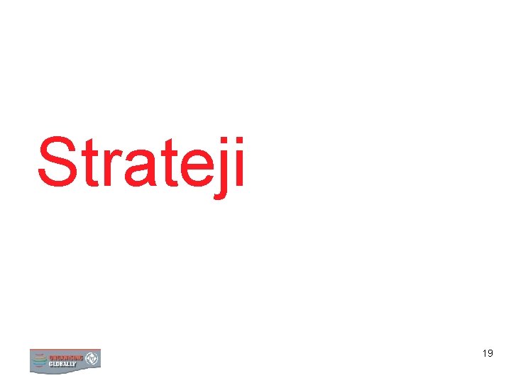 Strateji STRATEJİ 19 
