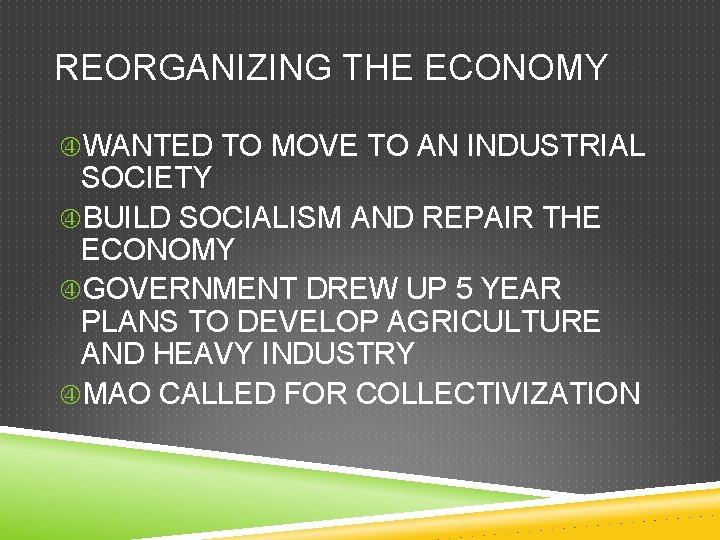 REORGANIZING THE ECONOMY WANTED TO MOVE TO AN INDUSTRIAL SOCIETY BUILD SOCIALISM AND REPAIR