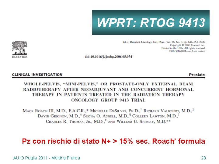 WPRT: RTOG 9413 Pz con rischio di stato N+ > 15% sec. Roach’ formula