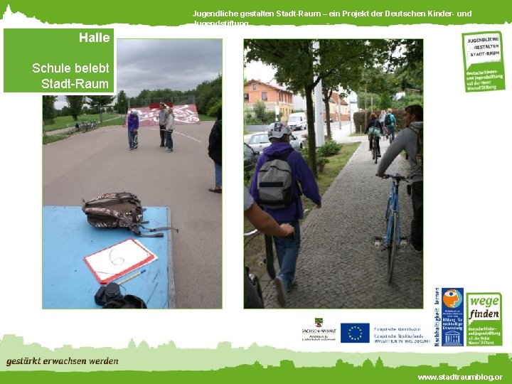 Jugendliche gestalten Stadt-Raum – ein Projekt der Deutschen Kinder- und Jugendstiftung Halle Schule belebt