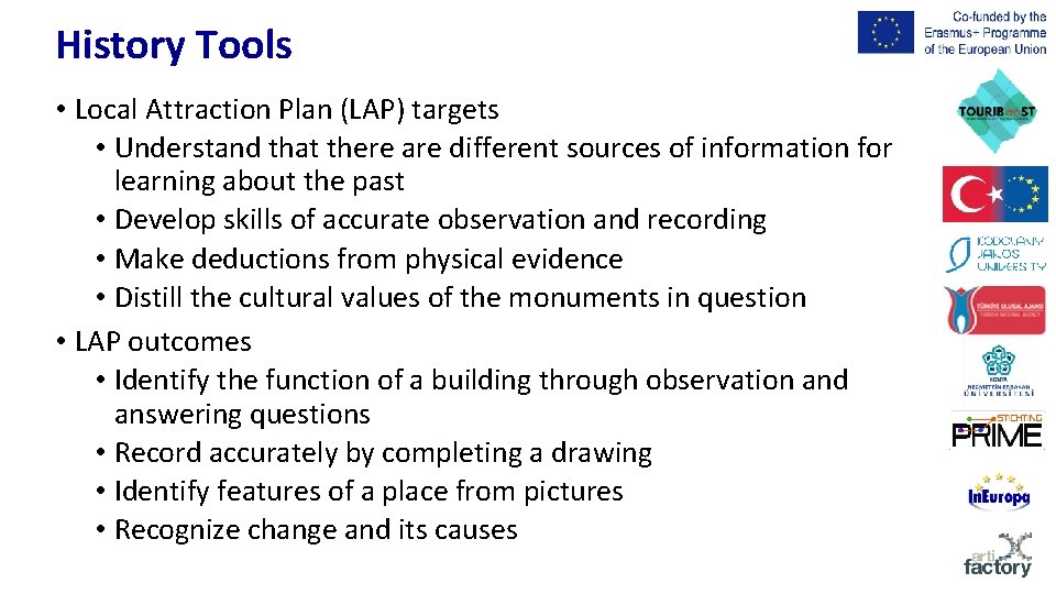 History Tools • Local Attraction Plan (LAP) targets • Understand that there are different