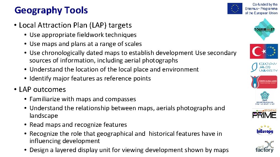 Geography Tools • Local Attraction Plan (LAP) targets • Use appropriate fieldwork techniques •