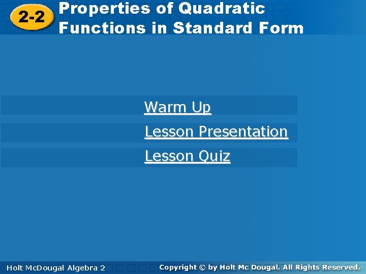 Properties ofof Quadratic Functions in Properties Quadratic 2 -2 Standard Form Functions in Standard