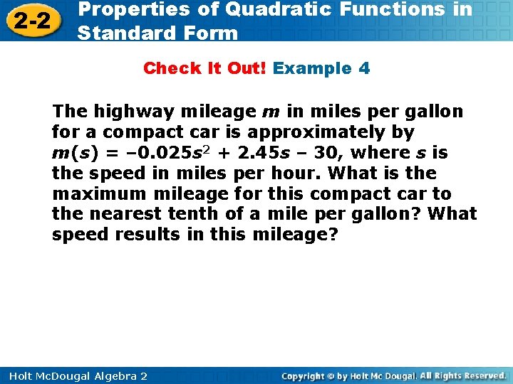 2 -2 Properties of Quadratic Functions in Standard Form Check It Out! Example 4