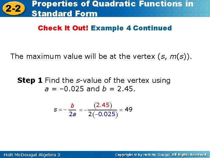 2 -2 Properties of Quadratic Functions in Standard Form Check It Out! Example 4