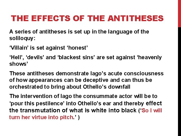 THE EFFECTS OF THE ANTITHESES A series of antitheses is set up in the