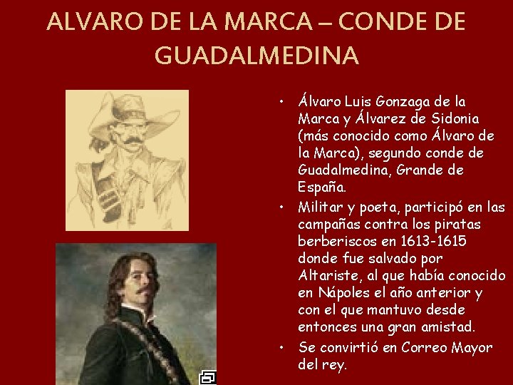 ALVARO DE LA MARCA – CONDE DE GUADALMEDINA • Álvaro Luis Gonzaga de la