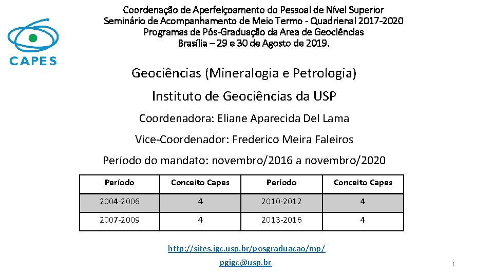 Coordenação de Aperfeiçoamento do Pessoal de Nível Superior Seminário de Acompanhamento de Meio Termo