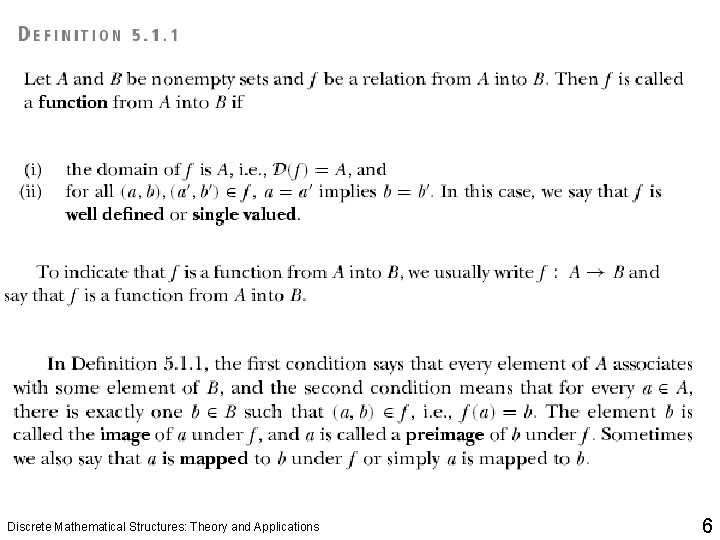 Discrete Mathematical Structures: Theory and Applications 6 
