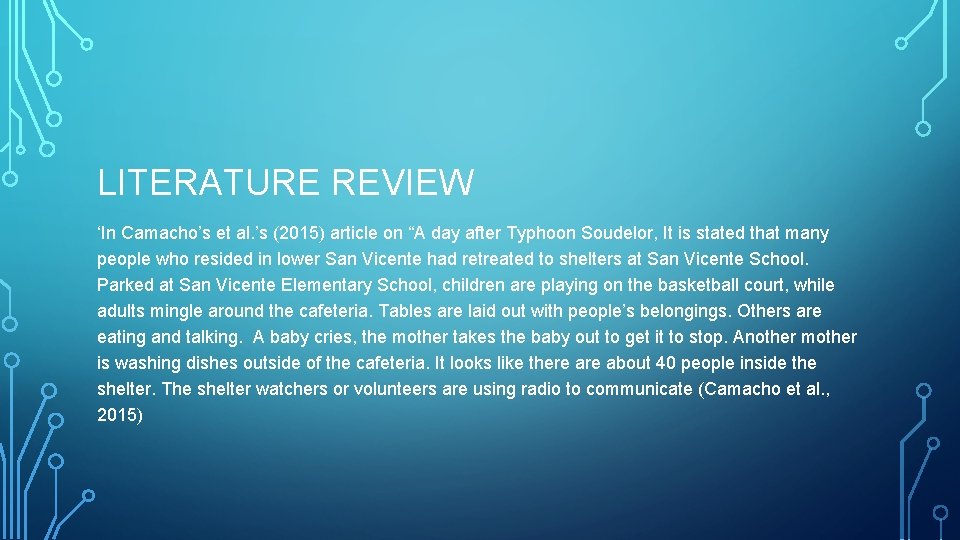 LITERATURE REVIEW ‘In Camacho’s et al. ’s (2015) article on “A day after Typhoon