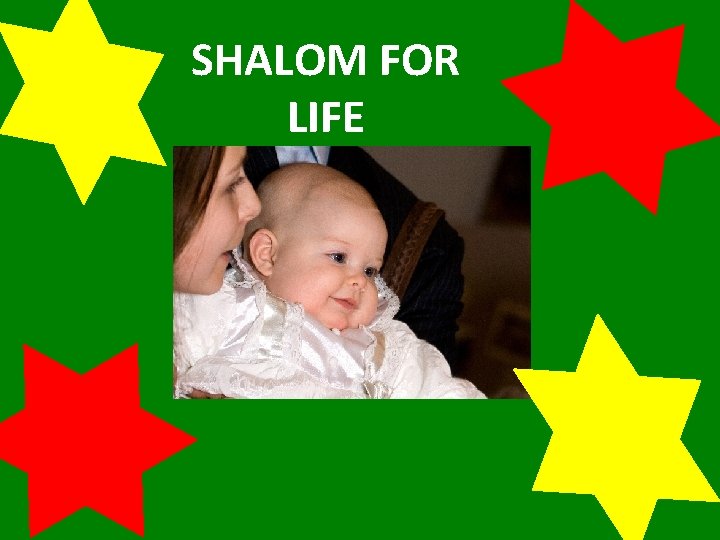 SHALOM FOR LIFE s 