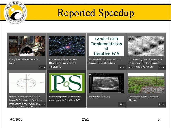 Reported Speedup 6/9/2021 ICAL 14 Reported Speedup 6/9/2021 ICAL 14
