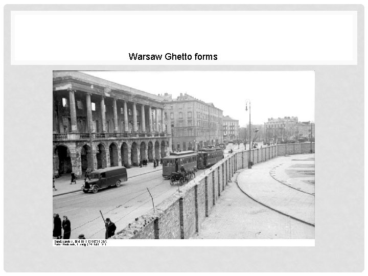 Warsaw Ghetto forms 