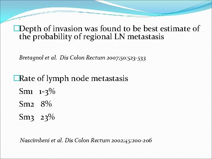 � Des. �Depth of invasion was found to be best estimate of the probability