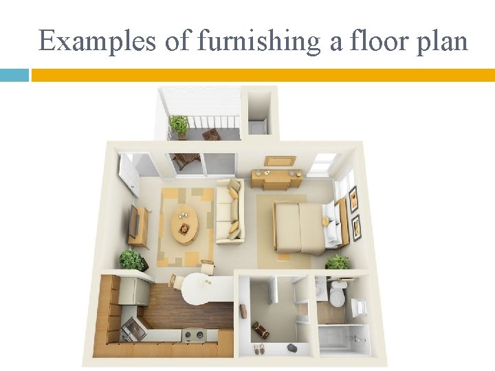 Examples of furnishing a floor plan 