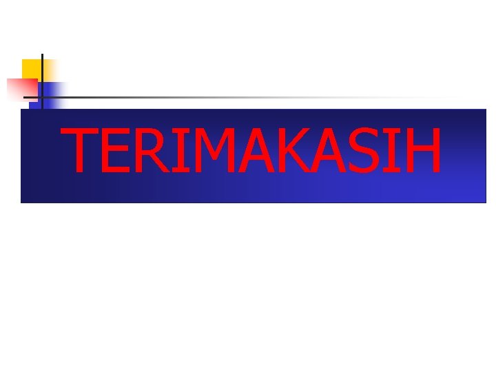 TERIMAKASIH 