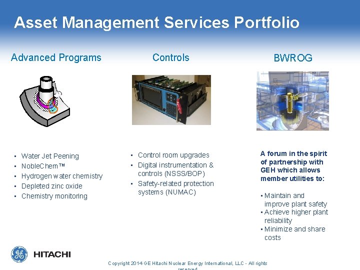 Asset Management Services Portfolio Advanced Programs • • • Water Jet Peening Noble. Chem™
