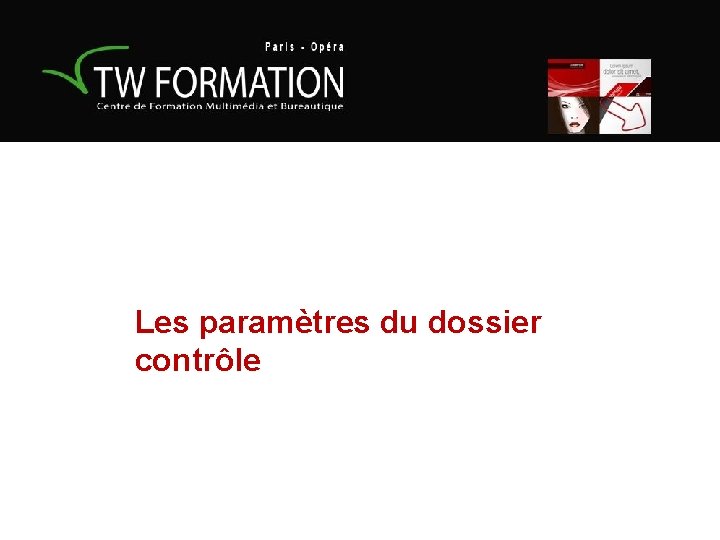 Les paramètres du dossier contrôle 