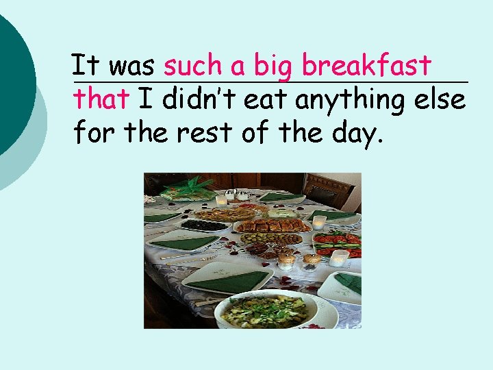It was such a big breakfast that I didn’t eat anything else for the