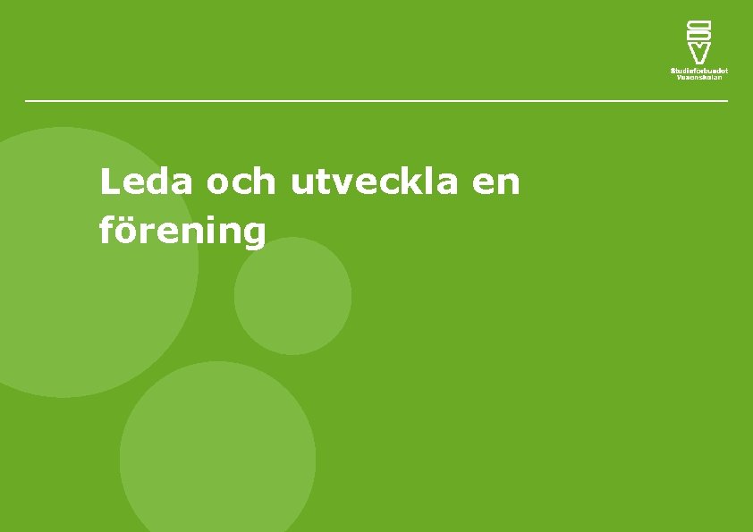 Leda och utveckla en förening 