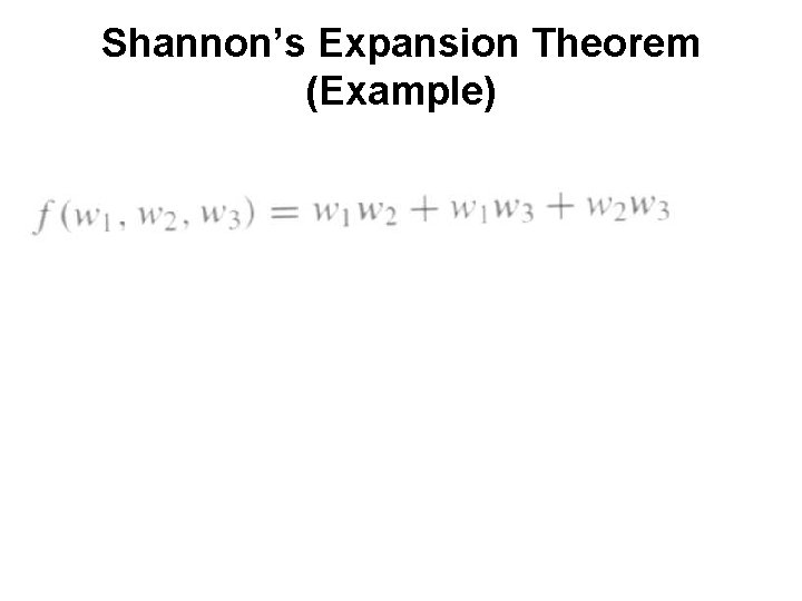 Shannon’s Expansion Theorem (Example) 