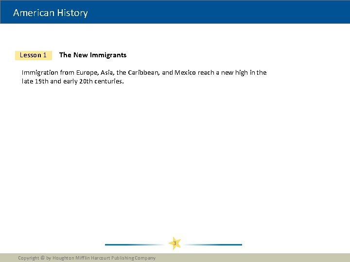 American History Lesson 1 The New Immigrants Immigration from Europe, Asia, the Caribbean, and