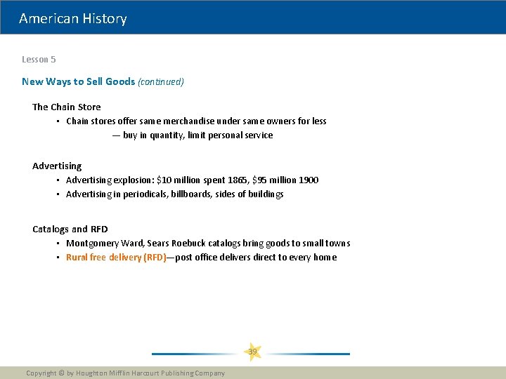 American History Lesson 5 New Ways to Sell Goods (continued) The Chain Store •