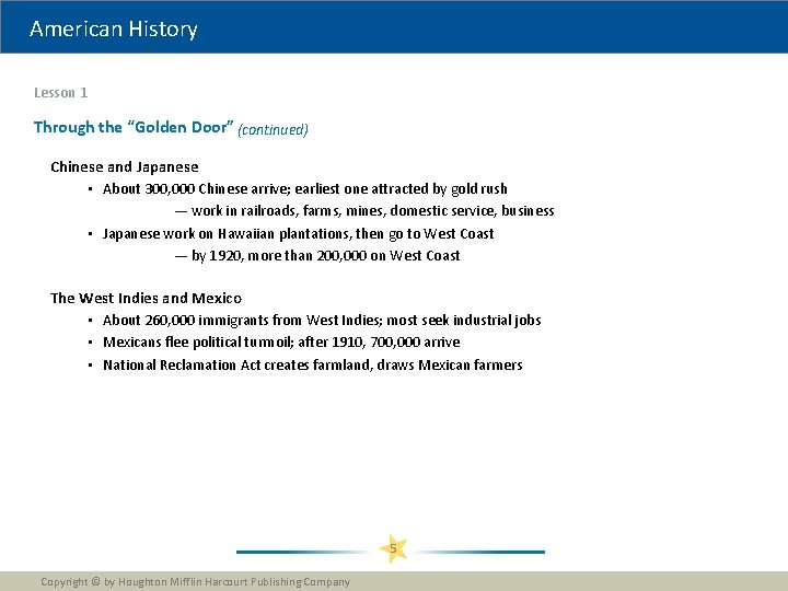 American History Lesson 1 Through the “Golden Door” (continued) Chinese and Japanese • About
