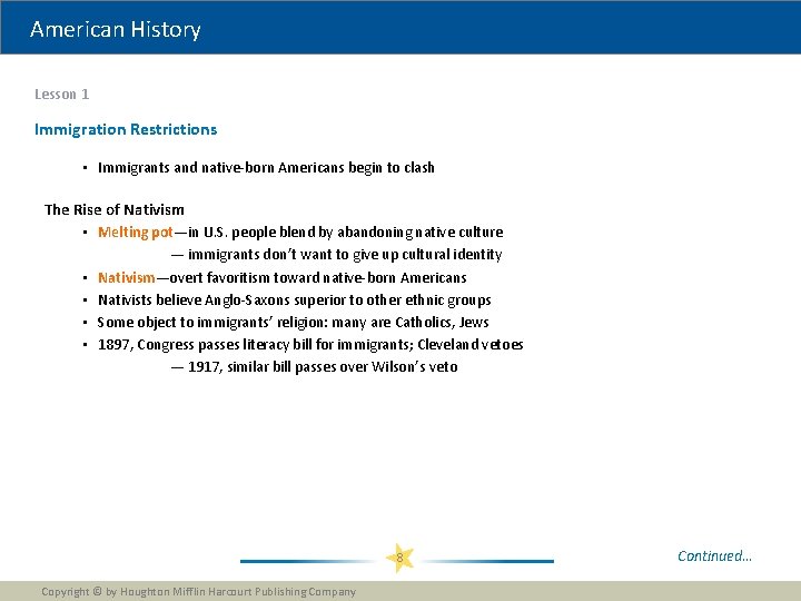 American History Lesson 1 Immigration Restrictions • Immigrants and native-born Americans begin to clash