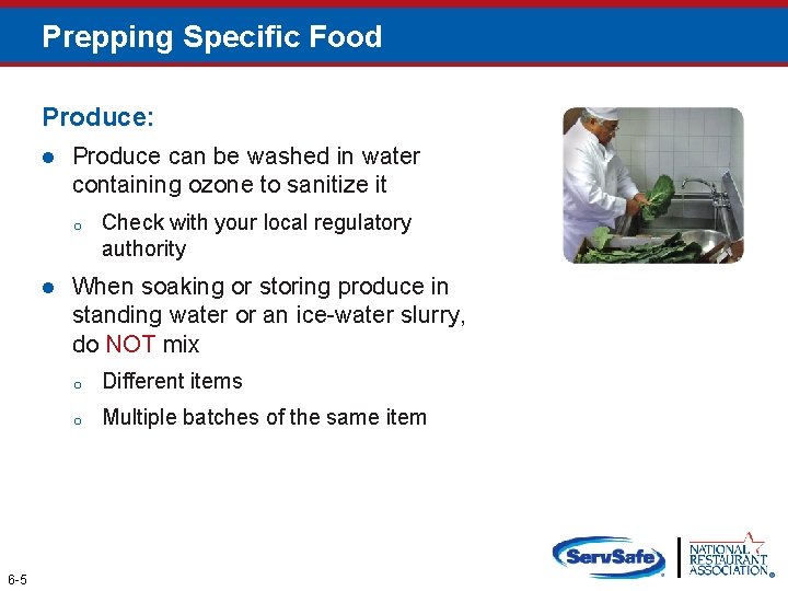 Prepping Specific Food Produce: l Produce can be washed in water containing ozone to