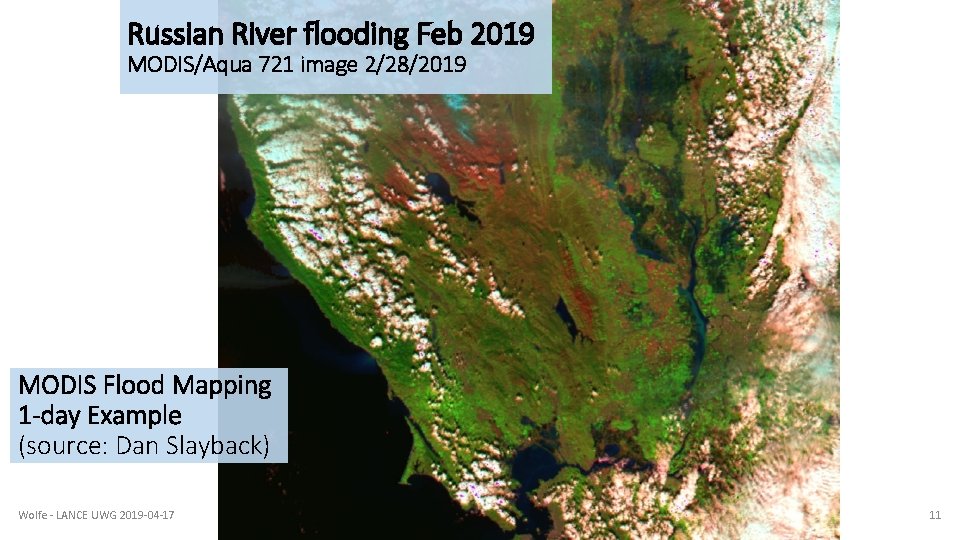 Russian River flooding Feb 2019 MODIS/Aqua 721 image 2/28/2019 MODIS Flood Mapping 1 -day Russian River flooding Feb 2019 MODIS/Aqua 721 image 2/28/2019 MODIS Flood Mapping 1 -day