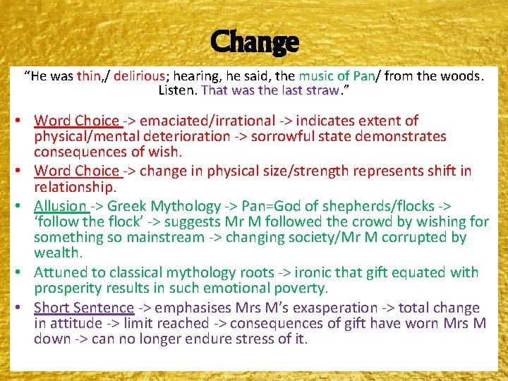 Change “He was thin, / delirious; hearing, he said, the music of Pan/ from Change “He was thin, / delirious; hearing, he said, the music of Pan/ from