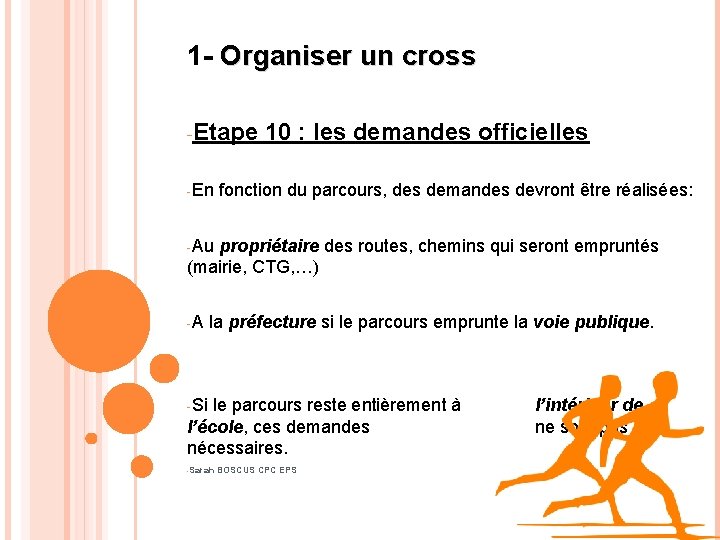 1 - Organiser un cross -Etape -En 10 : les demandes officielles fonction du