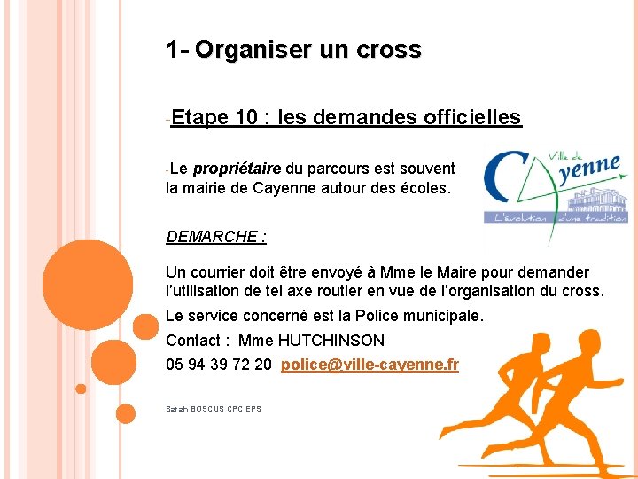 1 - Organiser un cross -Etape 10 : les demandes officielles -Le propriétaire du