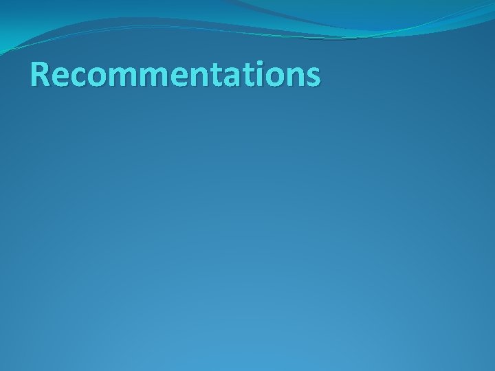 Recommentations 