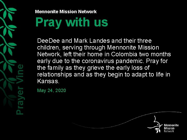 Mennonite Mission Network Prayer Vine Pray with us Dee and Mark Landes and their