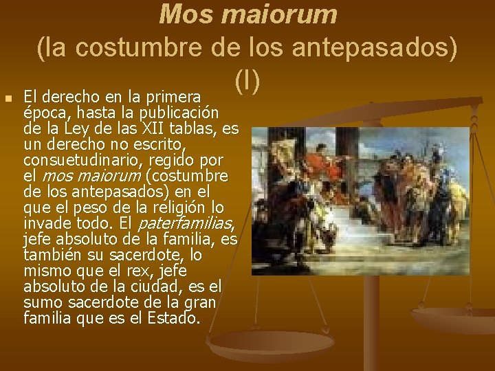n Mos maiorum (la costumbre de los antepasados) (I) El derecho en la primera n Mos maiorum (la costumbre de los antepasados) (I) El derecho en la primera