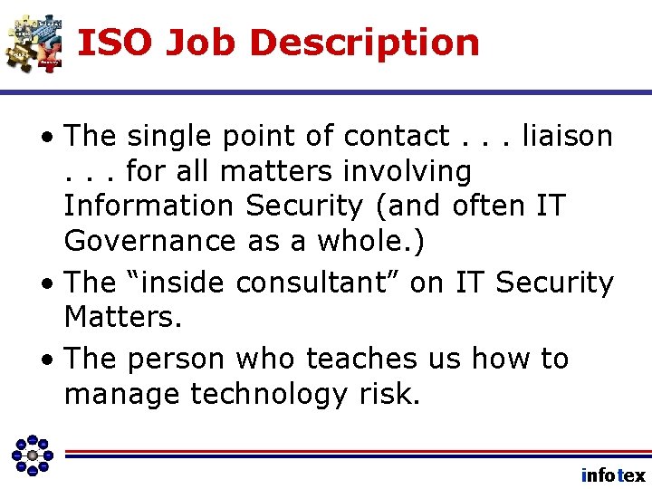 ISO Job Description • The single point of contact. . . liaison. . .