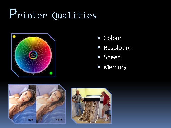 Printer Qualities Colour Resolution Speed Memory 