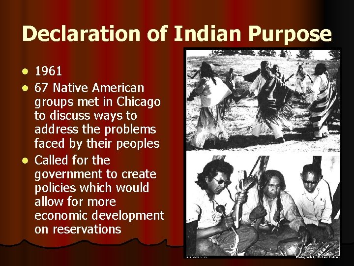 Declaration of Indian Purpose 1961 l 67 Native American groups met in Chicago to