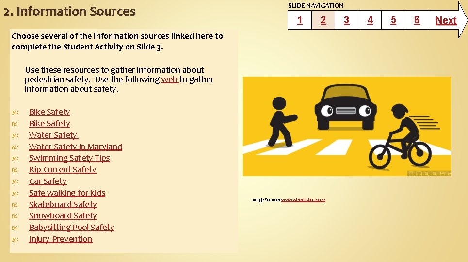 2. Information Sources SLIDE NAVIGATION 1 2 Choose several of the information sources linked
