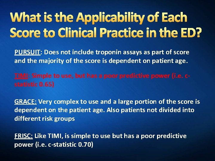 What is the Applicability of Each Score to Clinical Practice in the ED? PURSUIT: