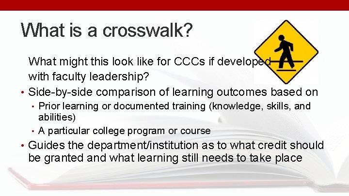 What is a crosswalk? What might this look like for CCCs if developed with