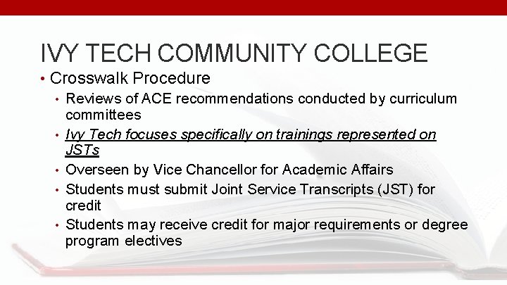 IVY TECH COMMUNITY COLLEGE • Crosswalk Procedure • Reviews of ACE recommendations conducted by