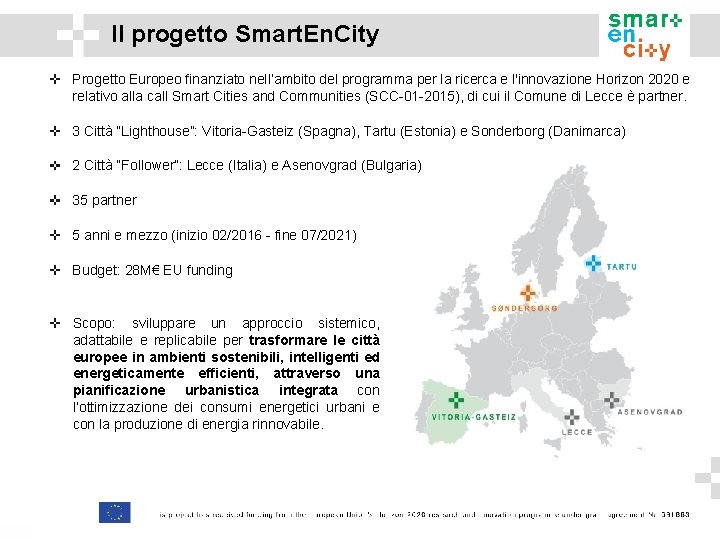 Il progetto Smart. En. City Progetto Europeo finanziato nell’ambito del programma per la ricerca