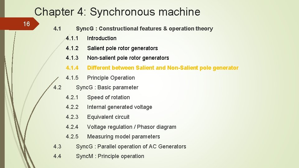 Chapter 4: Synchronous machine 16 4. 1 4. 2 Sync. G : Constructional features Chapter 4: Synchronous machine 16 4. 1 4. 2 Sync. G : Constructional features