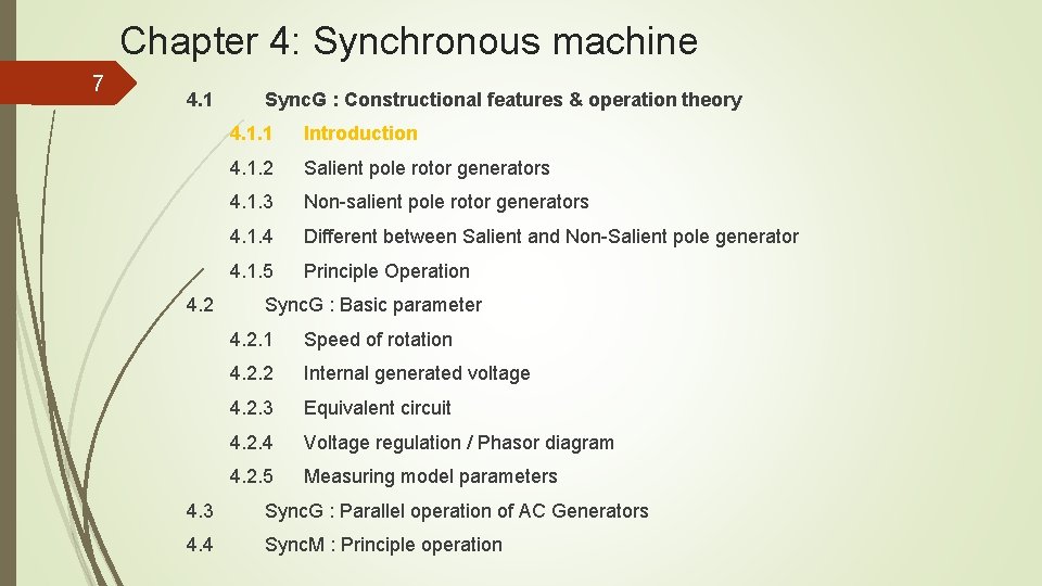 Chapter 4: Synchronous machine 7 4. 1 4. 2 Sync. G : Constructional features Chapter 4: Synchronous machine 7 4. 1 4. 2 Sync. G : Constructional features