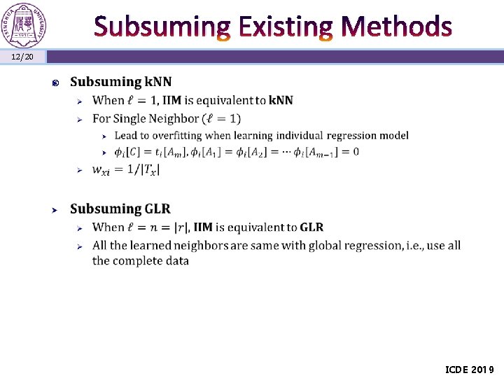 Subsuming Existing Methods 12/20 ICDE 2019 