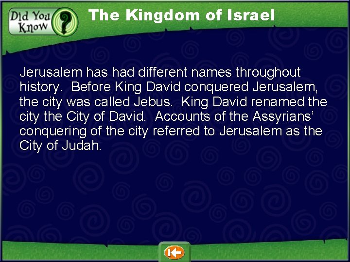 The Kingdom of Israel Jerusalem has had different names throughout history. Before King David