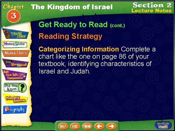 The Kingdom of Israel Get Ready to Read (cont. ) Reading Strategy Categorizing Information